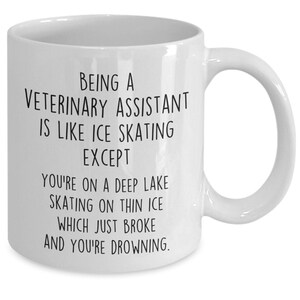 Veterinary assistant mug, veterinary coffee mug, funny veterinarian gift, veterinary present, vet tea cup gift