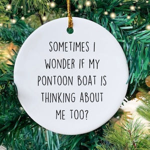Pontoon Boat Ceramic Ornament, Funny Pontoon Boat Gift for Pontoon Boating Lover, 3” Round Ceramic Ornament