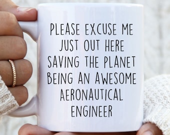 Funny Aeronautical Engineer Mug, Aviation Engineering Coffee Cup, Aerospace Engineer Graduation Gift