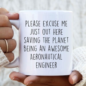 Funny Aeronautical Engineer Mug, Aviation Engineering Coffee Cup, Aerospace Engineer Graduation Gift