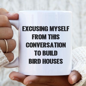 Funny Bird House Builder Mug, Birdhouse Maker Coffee Cup, Birdbox Lover Gift, Nestbox Creator Keepsake