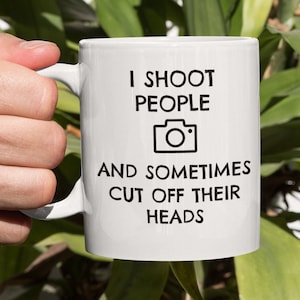 Funny photographer mug coffee cup gift idea for a lover of photography hobby or professional photographer