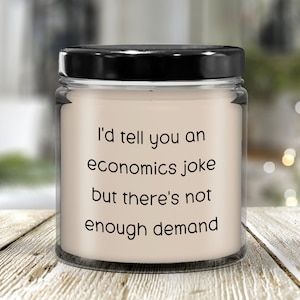 Funny economics candle, economics teacher or student gift idea, economist vanilla scented hand poured candle