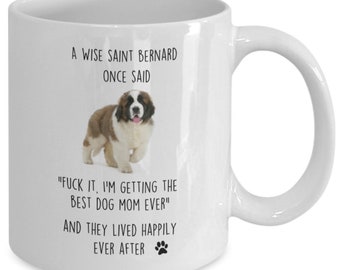 Saint Bernard Mug St. Bernard Coffee Cup Gift Idea For Best Dog Mom Ever