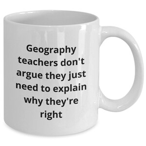 Lustige Geographie-Lehrer-Tasse, Geographie-Lehrer-Kaffeetasse, Geschenk für Geograph-Geschenk-Idee