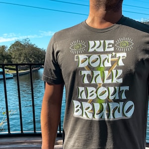 We don’t talk about Bruno - Encanto Shirt | Bruno Madrigal Encanto Movie