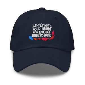Listen With Your Heart You Will Understand Pocahontas-Inspired Embroidered Baseball Hat