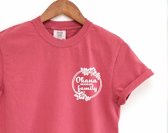 Ohana Means Family Comfort Colors Shirt, Family Means No One Gets Left Behind or Forgotten, Disney Stitch Inspired Shirt