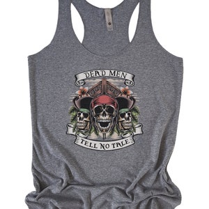Dead Men Tell no Tale Tri-Blend Racerback Tank