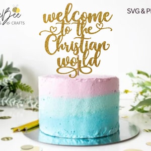 Benvenuti nel mondo cristiano Cake Topper SVG