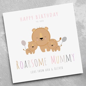 Personalised Mummy Birthday Card - Lion Birthday Card - Birthday Card for Mummy - Card for Mummy - Card for Mum - Card for Her