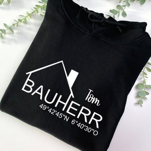 Bauherr Hoodie, Geschenk Eigenheim, Richtfest Haus, Pullover Hausbau Koordinaten, Umzug, Renovierung, Bauherr 2025, Bauherren 2026