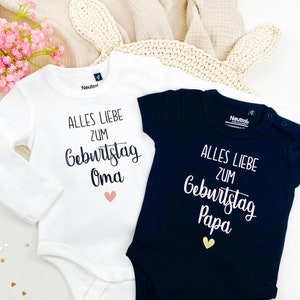 Babybody - Geburtstag Papa, Oma, Opa | Baby Body, Strampler | Alles Gute - Alles liebe - Happy Birthday | Geschenk, Geburtstagsgeschenk
