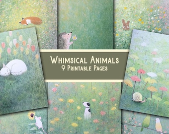 May include: Nine printable pages featuring whimsical animal illustrations. The artwork includes a fox, hedgehog, rabbit, cat, mouse, dog, snail, and birds, all set in a grassy field with flowers. The text "Whimsical Animals 9 Printable Pages" is displayed.