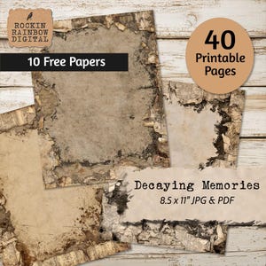 May include: A collection of printable papers with a distressed, aged appearance. The papers have torn edges and a textured, brown and beige color scheme. Text includes "10 Free Papers", "40 Printable Pages", and "Decaying Memories". The paper size is 8.5 x 11 inches.