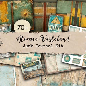 May include: A collection of vintage-style junk journal kit elements. The image features aged paper, book covers, and ephemera with a distressed aesthetic. Text includes "70+", "Atomic Wasteland," and "Warning" signs, evoking a post-apocalyptic theme.