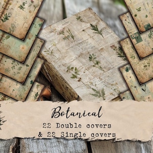 May include: A collection of botanical-themed paper covers and pages. The covers and pages feature pressed flowers and handwritten script on a vintage, weathered background. The text "Botanical" is displayed, along with the number of double and single covers.