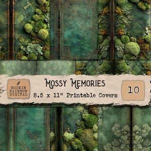 May include: A digital collage of ten printable covers with a mossy theme. The covers measure 21.6 x 27.9 cm and feature various textures and colours, including green, brown, and teal. The text "Mossy Memories" is displayed.