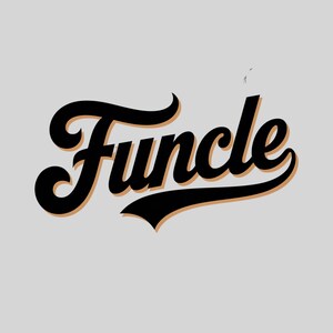 May include: A black and white graphic design of the word "Funcle" in a stylized, cursive font. The word is arched and has a baseball-style outline.