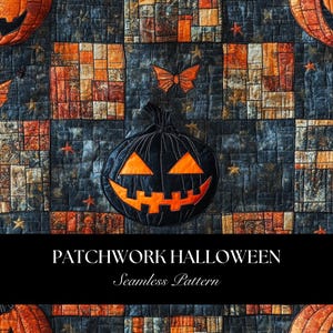May include: Patchwork Halloween seamless pattern featuring a black pumpkin with an orange face, orange stars, and a butterfly. The background is a patchwork of orange, brown, and blue squares. The text "PATCHWORK HALLOWEEN Seamless Pattern" is at the bottom.