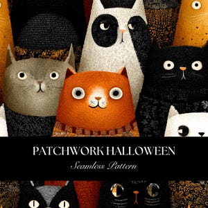 May include: A seamless pattern featuring a collection of stylized cats with various fur colors and patterns. The cats have large, expressive eyes and are wearing decorative collars. The text "PATCHWORK HALLOWEEN Seamless Pattern" is displayed.