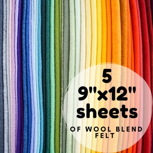 Wool blend felt 9x12 - you choose five 9x12 or ten 6x9 sheets colors
