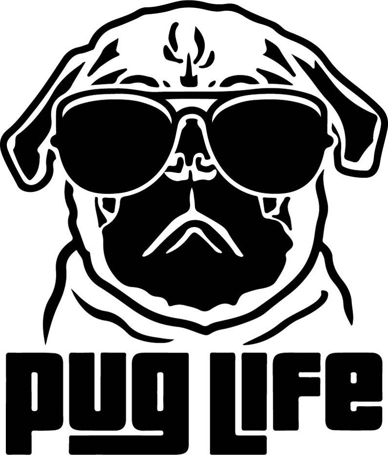Free Free Pug Life Svg Free 129 SVG PNG EPS DXF File