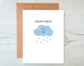 Get Well Card, Feel Better Card, Get Well Soon Card, Handmade Card, Personalized Greeting Card, I Heard You're Feeling Blue