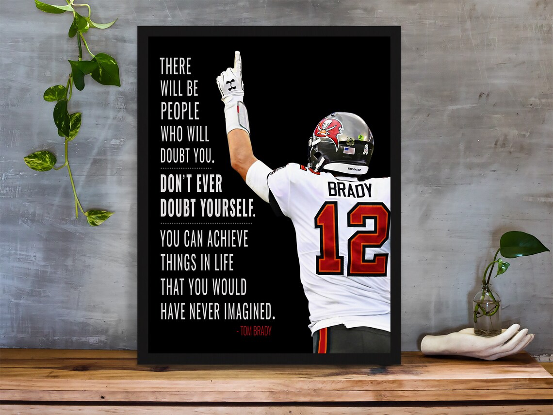 Tom Brady Motivational Poster Tampa Bay Buccaneers Wall Art Etsy