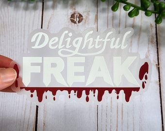 Delightful Freak Transparent Vinyl Sticker