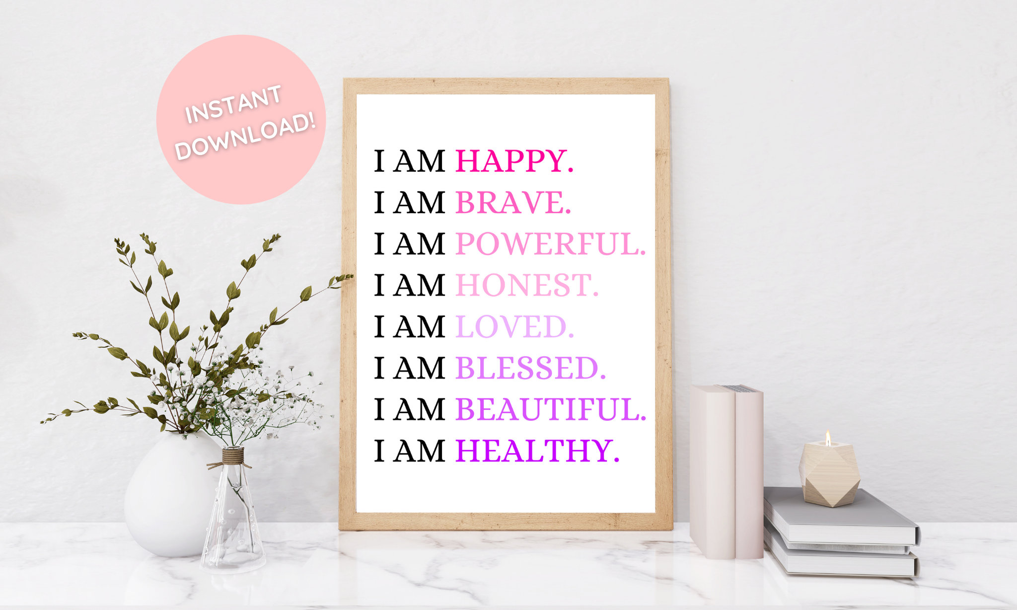 I Am Happy, Affirmations Printable Art, Inspirational Art, I Am Healthy,  Affirmations Wall Art, Motivational Quote Poster INSTANT DOWNLOAD 