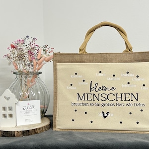 Erzieher Dankeschön Kindergarten Jute Tasche kleine Menschen brauchen so große Herzen wie Deins zzgl. Kindernamen mit aufgedruckt