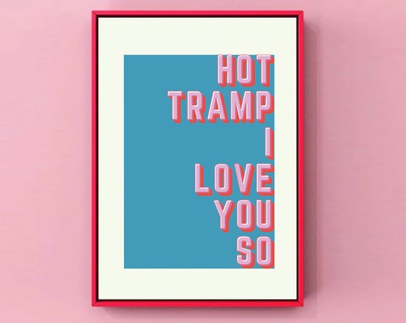 David Bowie Music Poster Hot Tramp I Love You So Quote Wall 