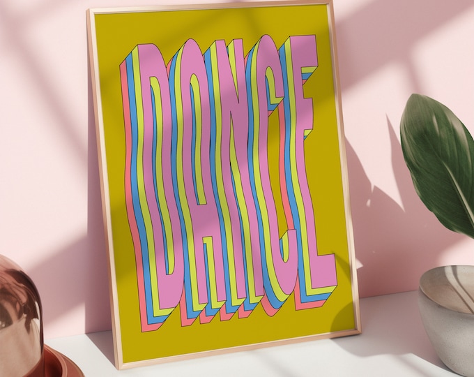 Dance Print | Music Poster | Wall Art | A5 A4 A3 | Retro Inspired Music Print | Disco | Bold | Typographic | Lyrics | Quote | Groovy | Funky