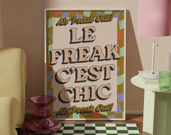 Le Freak C'est Chic | Disco Print | Music Poster | Wall Art | Jesmonite | Terrazzo | Mosaic | Typographic | Lyrics | Quote | Retro Print