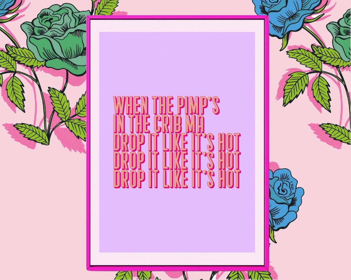 Drop It Like Its Hot Lyrics Snoop Dogg Music Print Rap Etsy