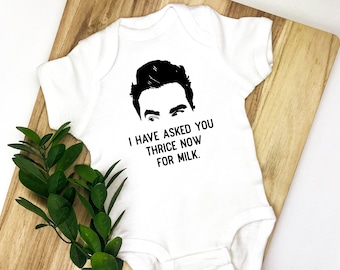 Schitt’s Creek The Bebe svg﹒ I have asked you thrice for milk ﹒ Ew, David Bodysuit ﹒Schitts Creek Baby Shirt ﹒Schitts creek baby bodysuit