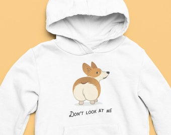 Sassy Corgi Hoodie: "Don't Look At Me" Unisex Sweatshirt