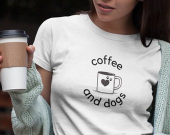 Coffee and Dogs Graphic T-shirt - Unisex Bella + Canvas Tee