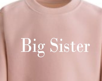 Big Sister Sweatshirts, Sibling Sweatshirt, Big Sister announcement, little sister big sister gift for toddler, Sister jumper, kid crew neck