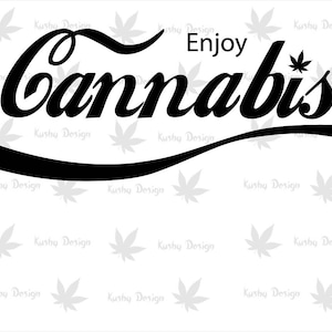 May include: Black and white graphic design featuring the text "Enjoy Cannabis" in a stylised font. The text is curved, similar to a Coca-Cola logo.