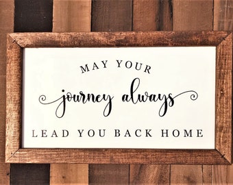 May Your Journey Always Lead You Back Home, Farmhouse Wood Sign, Framed Wood Sign, Rustic Décor