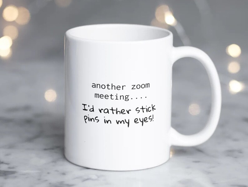 Another Zoom Meeting I'd Rather Stick Pins in My Eyes Etsy