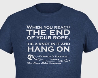 ECO Friendly Hang On Graphic Tee T Shirt, Organic Cotton & Recycled Plastic, Inspirational Tshirt, Sayings t shirt