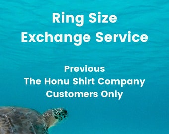 Honu Ring Size Exchange