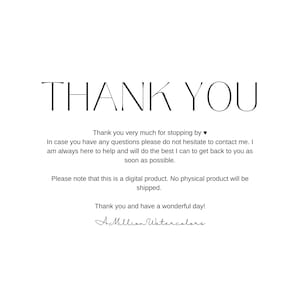 May include: Thank you message with the text "Thank you very much for stopping by." and "Please note that this is a digital product. No physical product will be shipped."  The message is signed "A Million Watercolors".