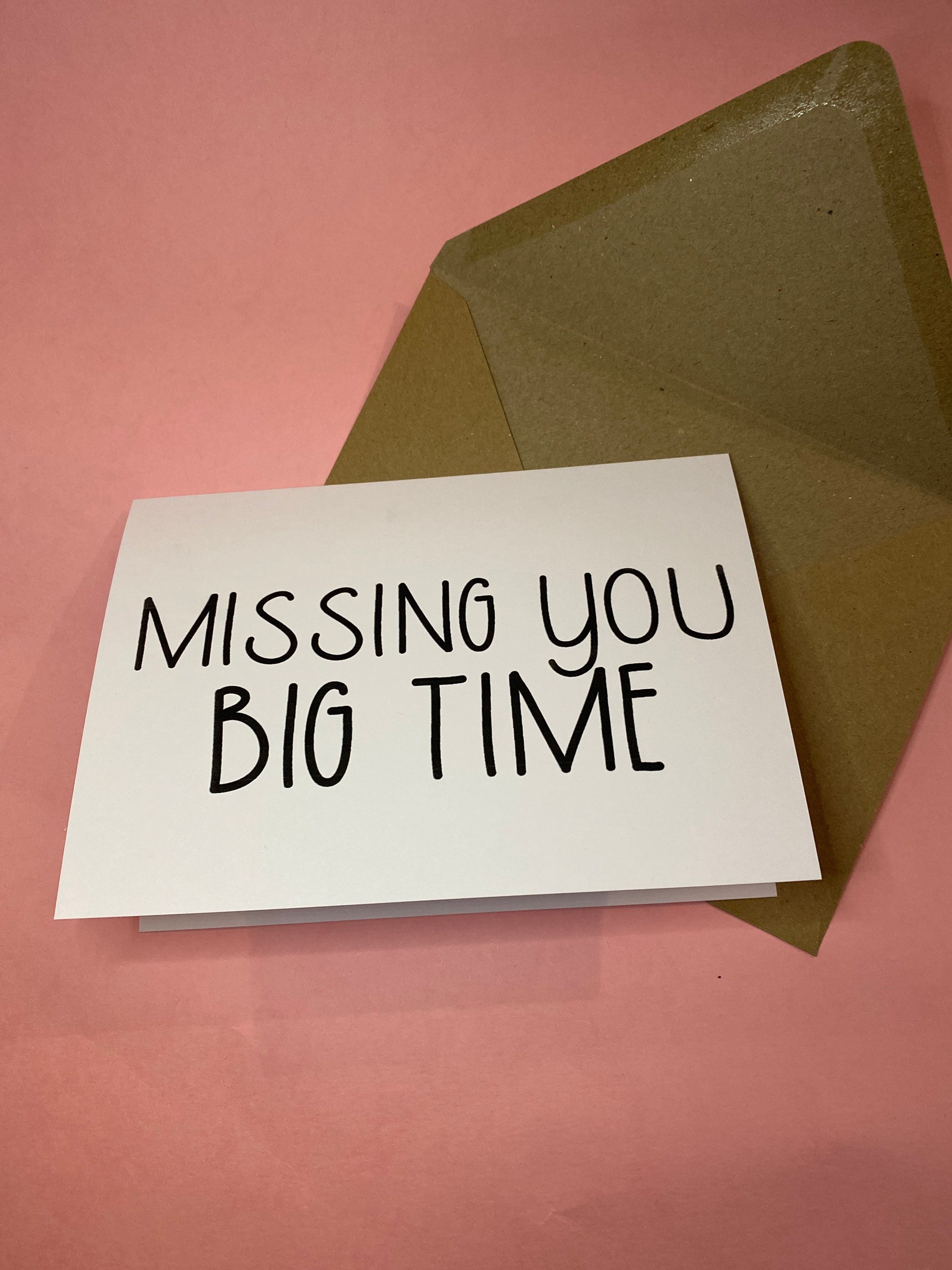 Missing you big time Greeting Card Greetin Face Cards Etsy