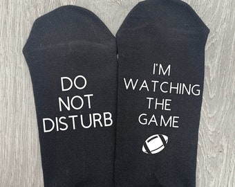 Do Not Disturb ... I'm Watching The Game (American Soccer, Football) Novelty Socks , Gift, Present