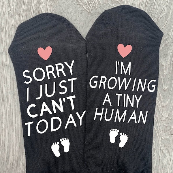 New Mum Gift - Sorry I Just Can't Today I'm Growing a Tiny Human, Pregnancy Gift, New Mum Socks, Expecting Mum, Choice of colour heart