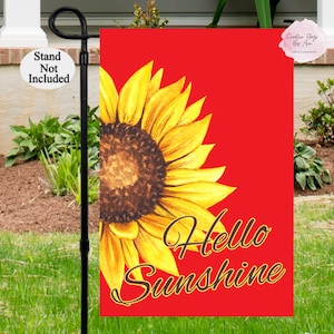 Sunflower Garden Flag  , Hello Sunshine Flag , Welcome Flag , Yard Decor ,Garden Decor, Porch Decor , Sunflower Flags